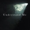 Understand Me