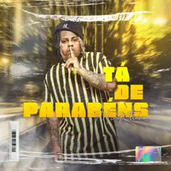 Tá de Parabéns - Single - MC Kitinho Tá de Parabéns - Single - MC Kitinho
