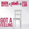 Stream & download Got a Feeling (feat. Wale)