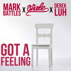 Got a Feeling (feat. Wale) - Single by Mark Battles album reviews, ratings, credits