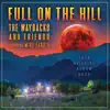 Full on the Hill (feat. Mike Farris & Sam Bush) album lyrics, reviews, download