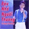 Bậu Nhớ Người Thương (feat. Dan Phuong) - Van Huong lyrics