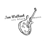 Tom Walbank - You Got Trouble