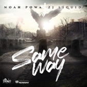 Noah Powa - Same Way