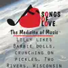 Lilly Likes Barbie Dolls, Crunching on Pickles, Two Rivers, Wisconsin - Single album lyrics, reviews, download