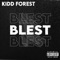 Blest - kidd forest lyrics