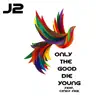 Only the Good Die Young (feat. Cyndy Fike) - Single album lyrics, reviews, download