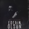 Ederin Olsun - Single