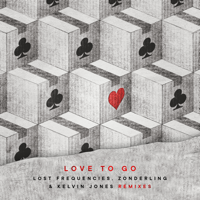 Love to Go (Deluxe Mix) - Lost Frequencies, Zonderling & Kelvin Jones