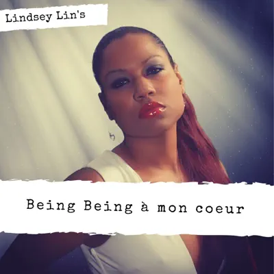 Being being à mon cœur - Single - Lindsey Lin's