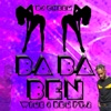 Ba Ba Ben (Wine & Ben Pt. 2) - Single