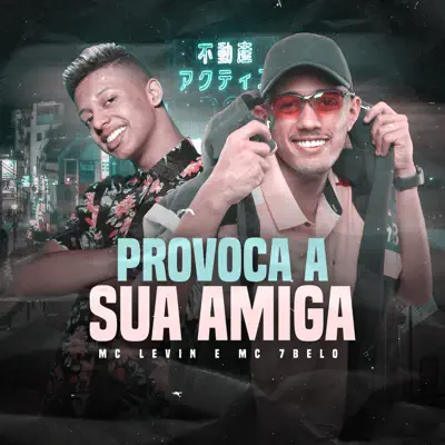 Provoca a Sua Amiga - Single - MC 7Belo