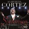Camina Siempre Adelante (feat. Orquesta Sinfónica Juvenil de Xalapa Veracruz) [En Vivo] - Alberto Cortez