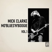 Mick Clarke - Blues All Day Long