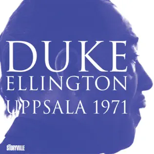 descargar álbum Duke Ellington - Uppsala 1971