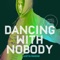 Dancing with Nobody (James Carter Remix) artwork