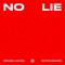 No Lie (Michael Calfan Remix) [Extended] - Michael Calfan & Martin Solveig lyrics