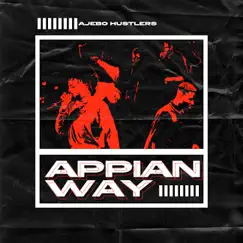 Appian Way - Single by Ajebo Hustlers album reviews, ratings, credits