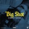 Big Shot (feat. Mustard) artwork