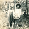Distant Voices, 2019