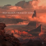 Naked Soul (feat. Liel Kolet) by Last Heroes & Liel Kolet