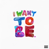 I Want to Be (feat. Sway DaSafo & Jaguar Skills) artwork