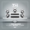 Fine Balance/Glitch (T>I Remix) - Single