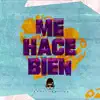 Me Hace Bien - Single album lyrics, reviews, download