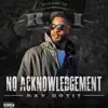 No Acknowledgement album lyrics, reviews, download