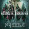 Da 4 Horseman (feat. Big Quizzy, Apollo Steez & Jim Bowski) - Single album lyrics, reviews, download