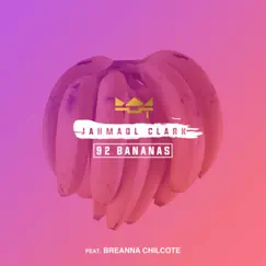 92 Bananas (feat. Breanna Chilcote) Song Lyrics