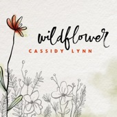 Cassidy Lynn - Wildflower