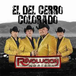 El Del Cerro Colorado (Estudio) - Single - Revolucion Norteña El Del Cerro Colorado (Estudio) - Single - Revolucion Norteña