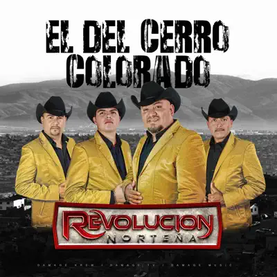 El Del Cerro Colorado (Estudio) - Single - Revolucion Norteña