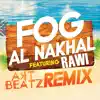 Fog Al Nakhal (Remix) [feat. Rawi] - Single album lyrics, reviews, download