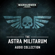 Chris Dows, Sandy Mitchell & Steve Lyons - The Astra Militarum Audio Collection: Warhammer 40,000 (Unabridged)
