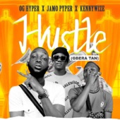 Hustle (Gbera Tan) [feat. Jamo Pyper & Kennywize] artwork