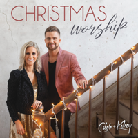 Caleb and Kelsey - Christmas Worship artwork