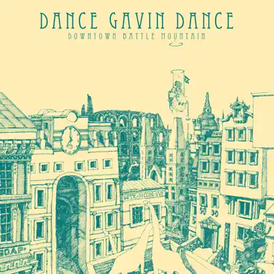 Downtown Battle Mountain (Instrumental) - Dance Gavin Dance