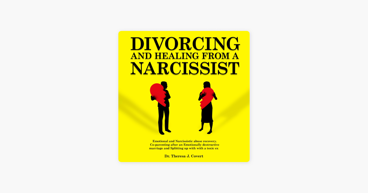 ‎divorcing And Healing From A Narcissist Emotional And Narcissistic