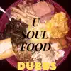 U Soul Food - Single album lyrics, reviews, download