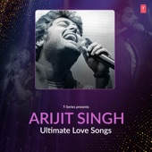 Ultimate Love Songs - Arijit Singh artwork