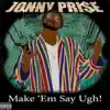 Make'em Say Ugh! - Single album lyrics, reviews, download