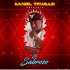 Daniel Trujillo - El Sabroso
