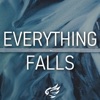 Everything Falls - Single