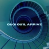 Quoi qu'il arrive (feat. akcet) - Single