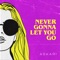 Never Gonna Let You Go - Askari lyrics