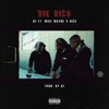Die Rich (feat. Mike Wayne & Nice) - Single
