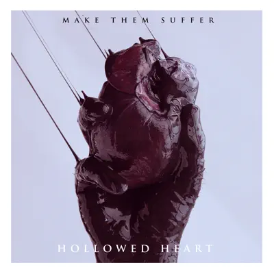 Hollowed Heart - Single - Make Them Suffer