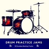 Drum Practice Jams - 10 Drumless Backing Tracks artwork